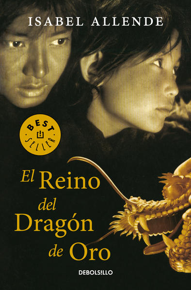 EL REINO DEL DRAGÓN DE ORO (MEMORIAS DEL AGUILA Y DEL JAGUAR 2) - ISABEL ALLENDE