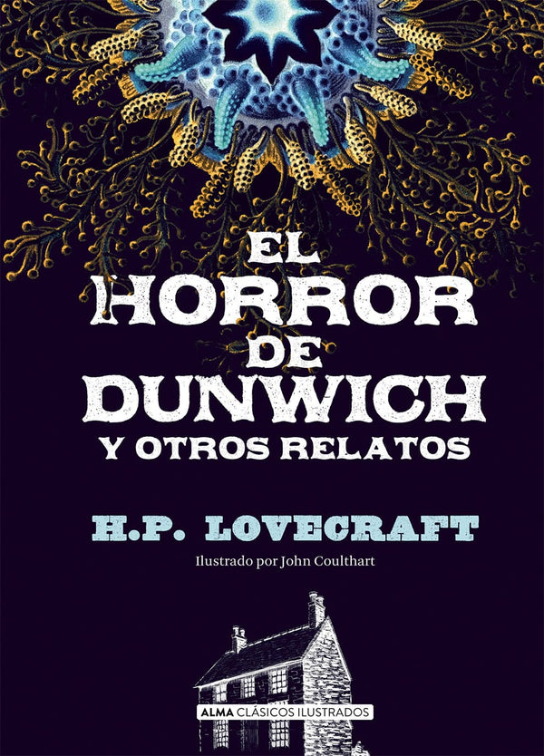 EL HORROR DE DUNWICH (CLÁSICOS ILUSTRADOS) - H.P LOVECRAFT