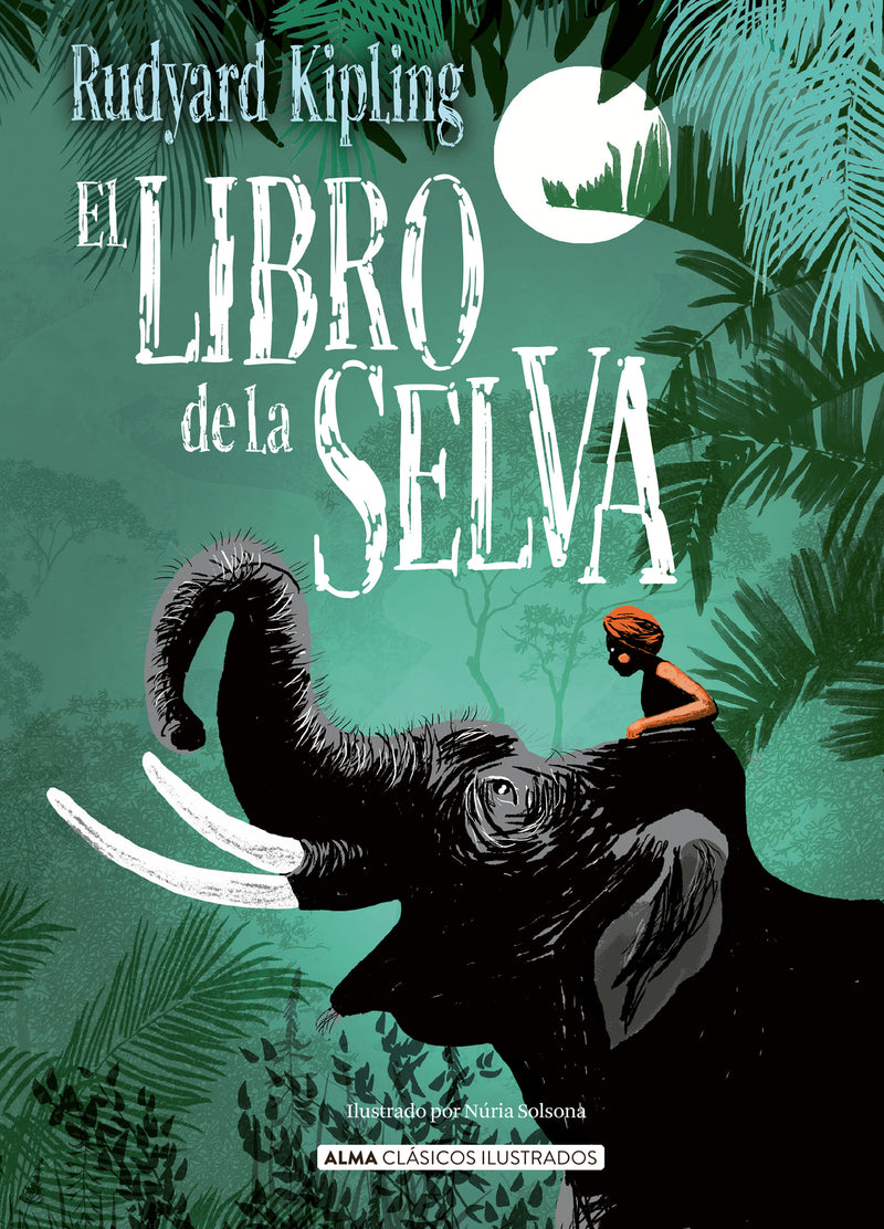 EL LIBRO DE LA SELVA (CLÁSICOS ILUSTRADOS) - RUDYARD KIPLING