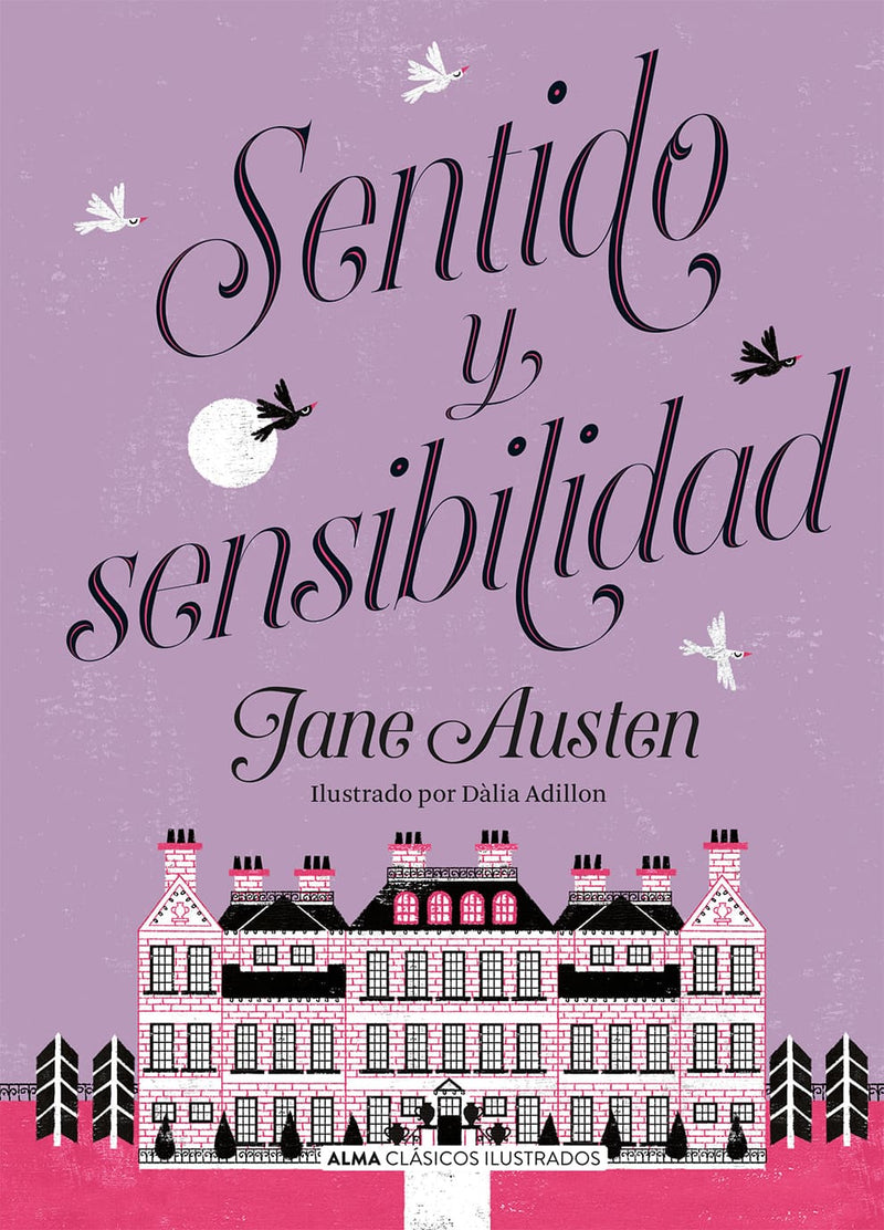 SENTIDO Y SENSIBILIDAD (CLÁSICOS ILUSTRADOS) - JANE AUSTEN