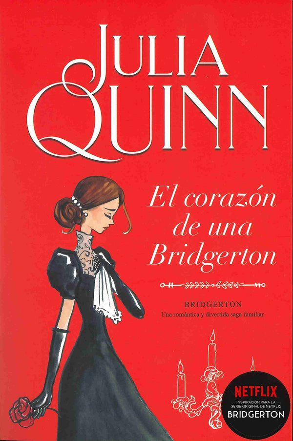BRIDGERTON 6. EL CORAZÓN DE UNA BRIDGERTON - JULIA QUINN
