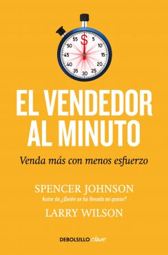 EL VENDEDOR A MINUTO - LARRY WILSON / JOHNSON SPENCER