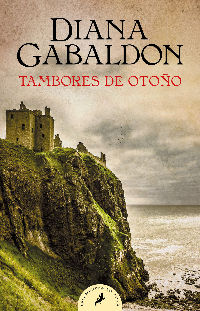 TAMBORES DE OTOÑO (FORASTERA 4) - DIANA GABALDON