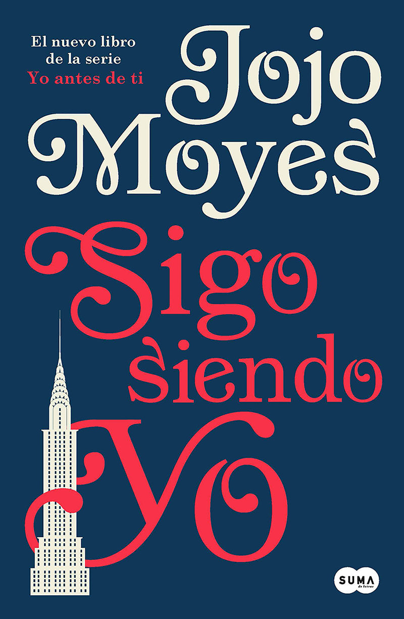 SIGO SIENDO YO (YO ANTES DE TI 3) - JOJO MOYES