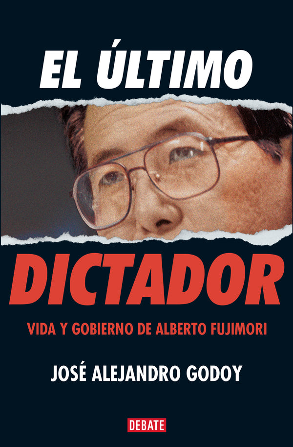 EL ÚLTIMO DICTADOR - JOSÉ ALEJANDRO GODOY