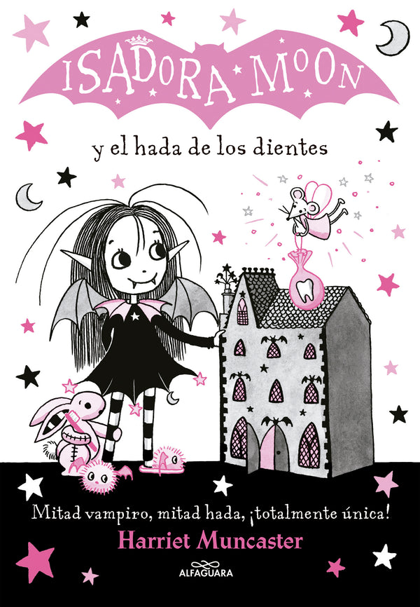 ISADORA MOON 10. Y EL HADA DE LOS DIENTES  - HARRIET MUNCASTER