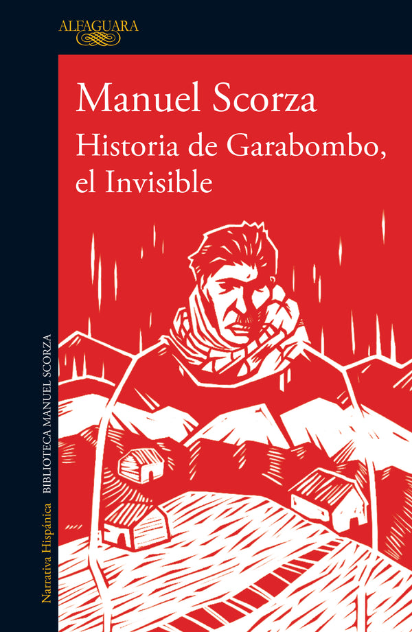 HISTORIA DE GARABOMBO, EL INVISIBLE	- MANUEL SCORZA
