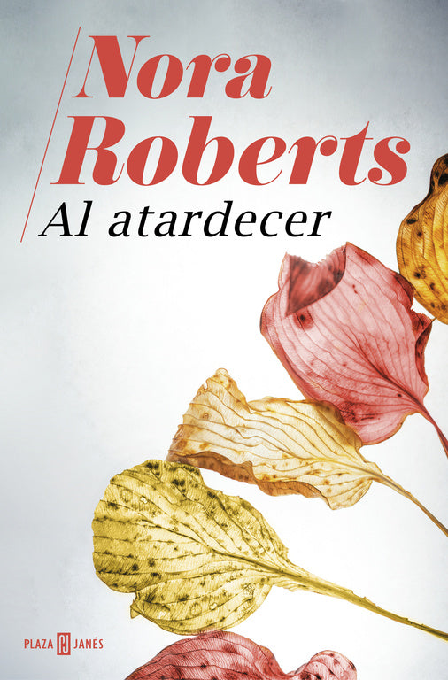 AL ATARDECER - NORA ROBERTS