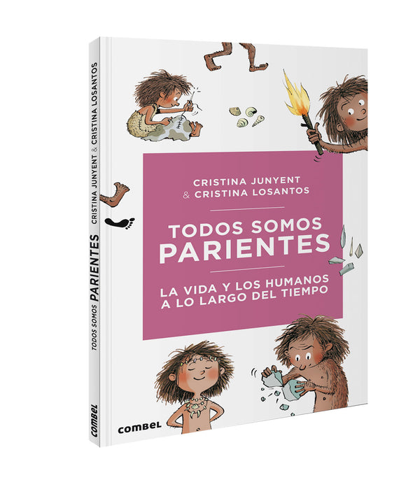 TODOS SOMOS PARIENTES. LA VIDA Y LOS HUMANOS A LO LARGO DEL TIEMPO - CRISTINA JUNYENT Y CRISTINA LOSANTOS