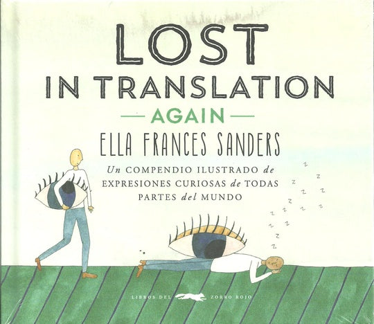 LOST IN TRANSLATION AGAIN - ELLA FRANCES SANDERS