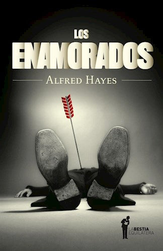 LOS ENAMORADOS - ALFRED HAYES