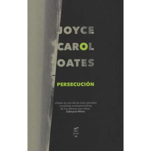 PERSECUCIÓN - JOYCE CAROL OATES