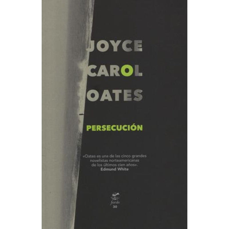 PERSECUCIÓN - JOYCE CAROL OATES