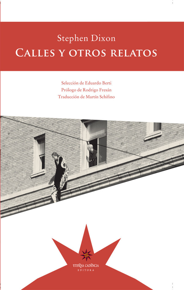 CALLES Y OTROS RELATOS - STEPHEN DIXON