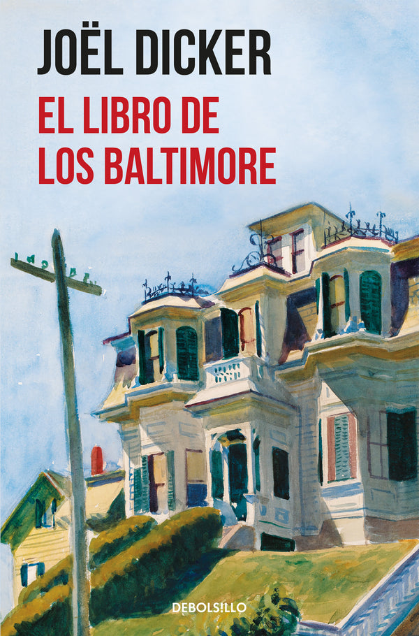 EL LIBRO DE LOS BALTIMORE - JOËL DICKER