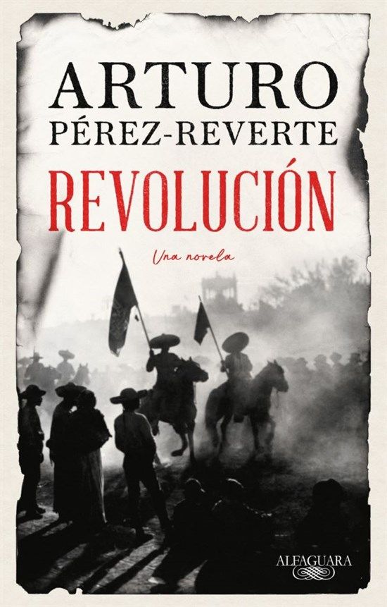 REVOLUCIÓN -  ARTURO PÉREZ REVERTO