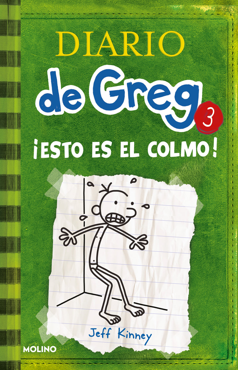 DIARIO DE GREG 3: ¡ESTO ES EL COLMO!  - JEFF KINNEY