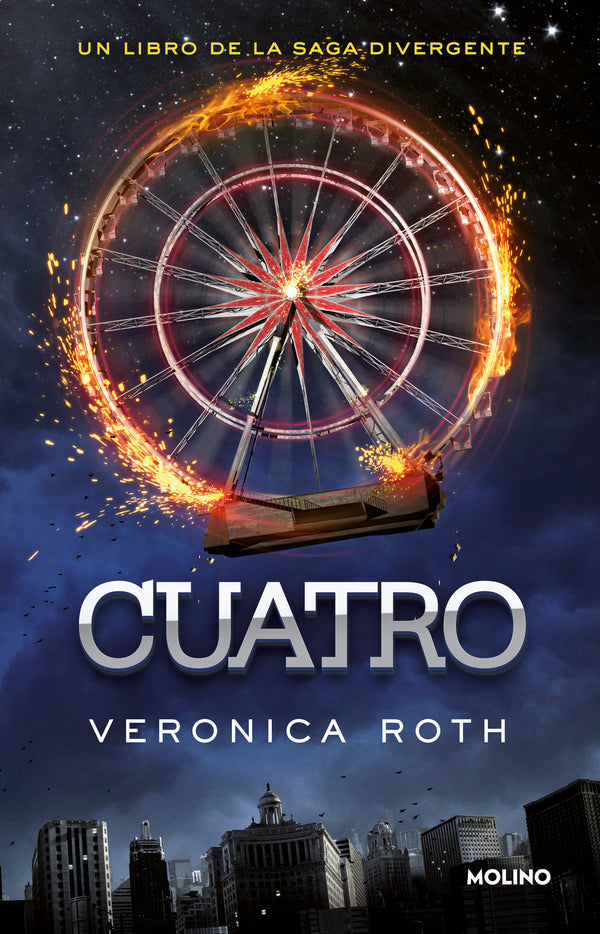 CUATRO  (DIVERGENTE 4) - VERONICA ROTH
