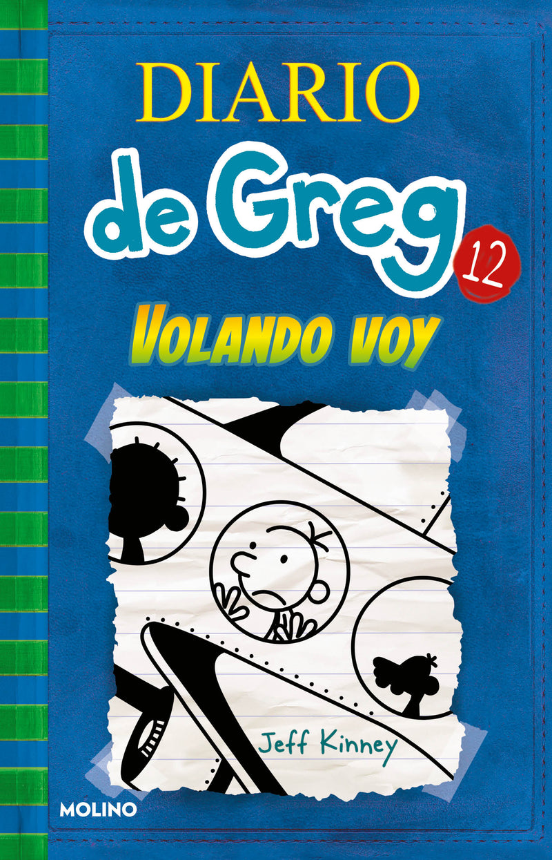 DIARIO DE GREG 12: VOLANDO VOY - JEFF KINNEY