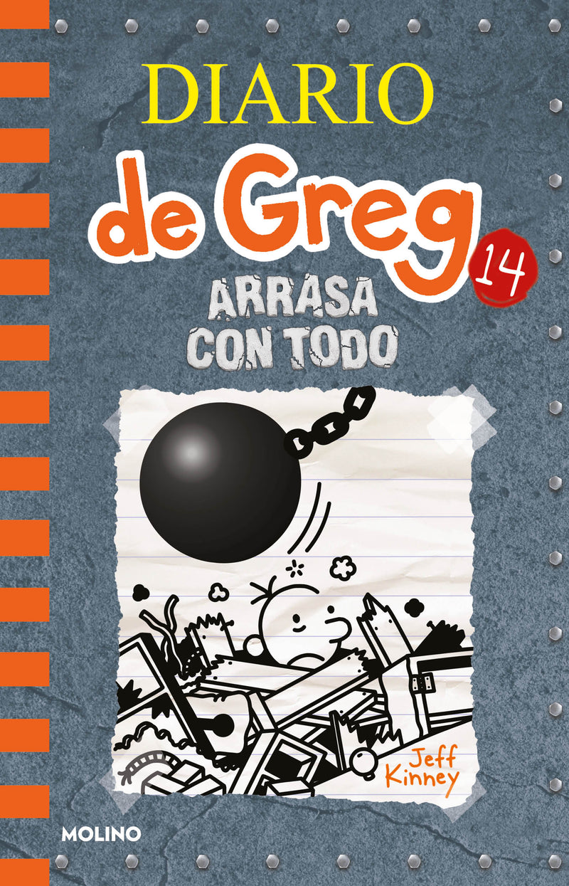 DIARIO DE GREG 14: ARRASA CON TODO	- JEFF KINNEY