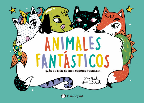 ANIMALES FANTÁSTICOS - AMAIA ARRAZOLA