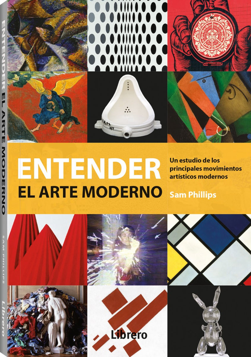 ENTENDER EL ARTE MODERNO - SAM PHILLIPS